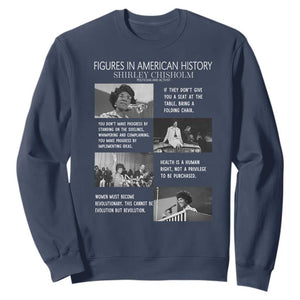 Shirley Chisholm Legacy Sweatshirt Civil Rights Woman Leader TS12 Navy Print Your Wear