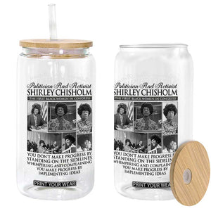 Shirley Chisholm Glass Can You Make Progress By Implementing Ideas Quote TS12 Print Your Wear