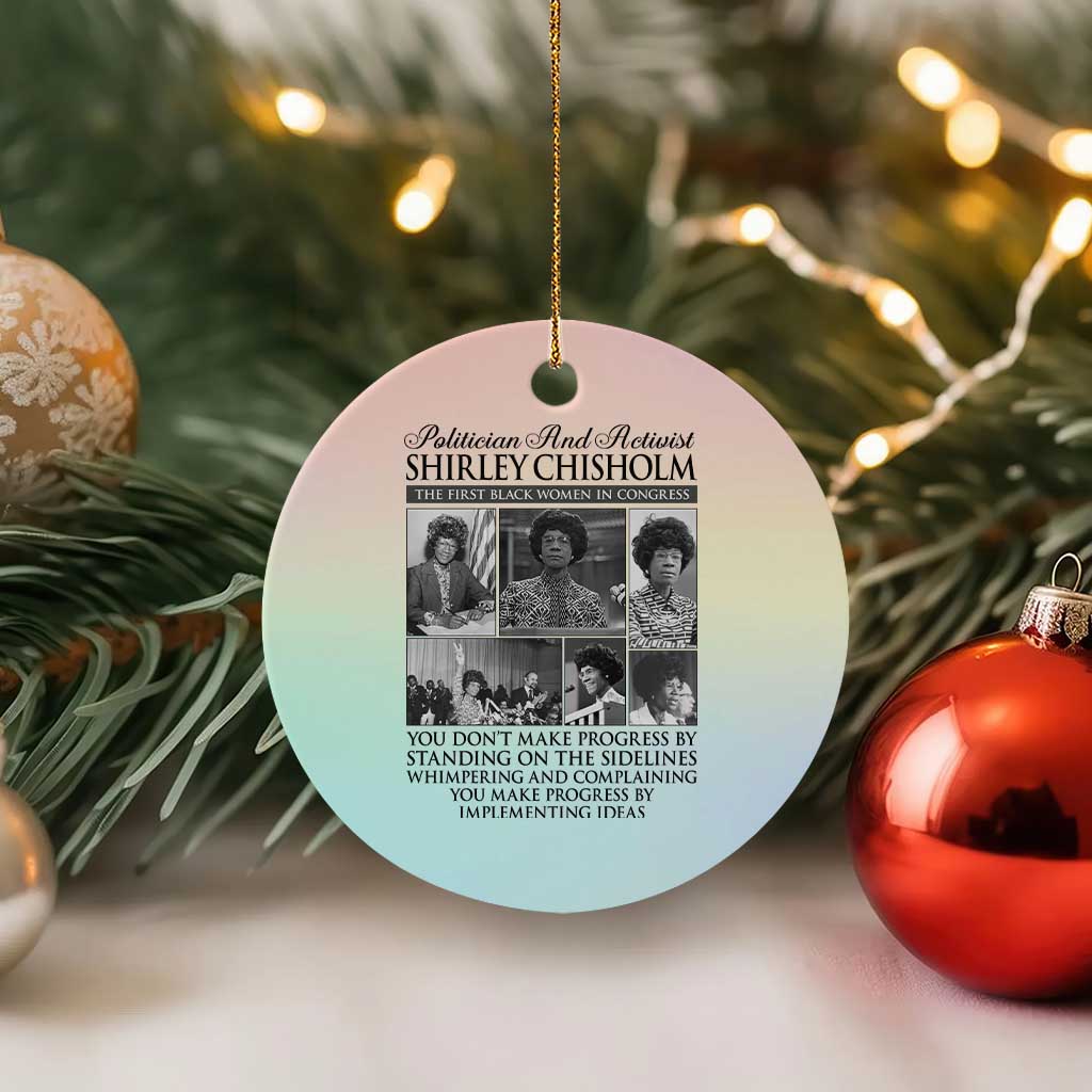 Shirley Chisholm Ceramic Ornament You Make Progress By Implementing Ideas Quote TS12 1pc Pastel Print Your Wear