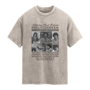 Shirley Chisholm Washed Cotton T-Shirt You Make Progress By Implementing Ideas Quote