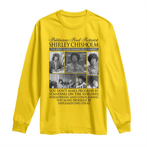 Shirley Chisholm Long Sleeve Shirt You Make Progress By Implementing Ideas Quote TS12 Daisy Print Your Wear