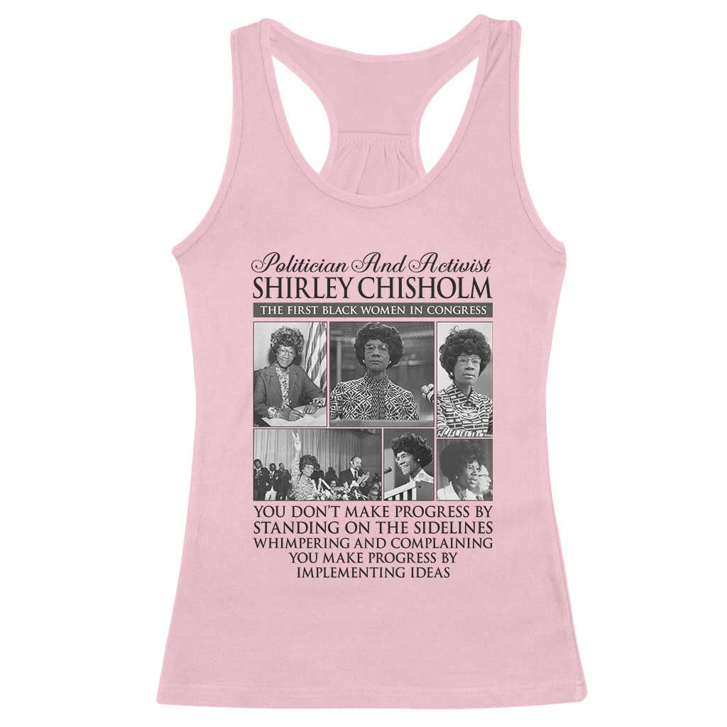 Shirley Chisholm Racerback Tank Top You Make Progress By Implementing Ideas Quote TS12 Light Pink Print Your Wear