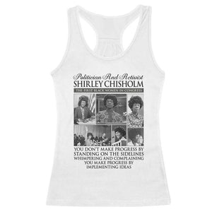 Shirley Chisholm Racerback Tank Top You Make Progress By Implementing Ideas Quote TS12 White Print Your Wear