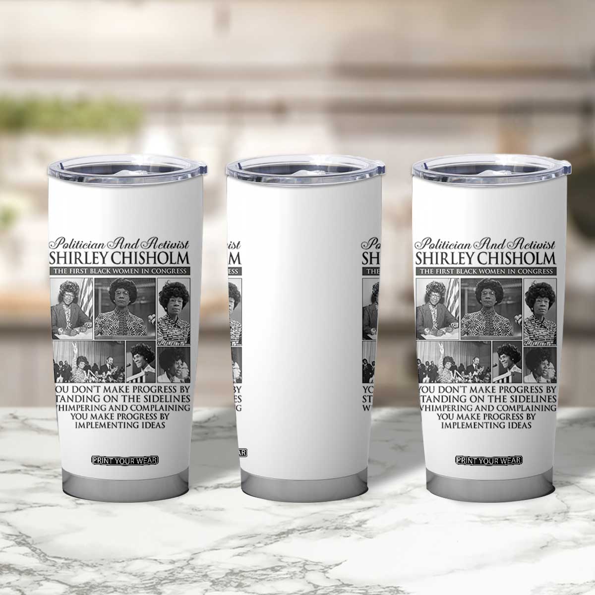 Shirley Chisholm Tumbler Cup You Make Progress By Implementing Ideas Quote TS12 Print Your Wear
