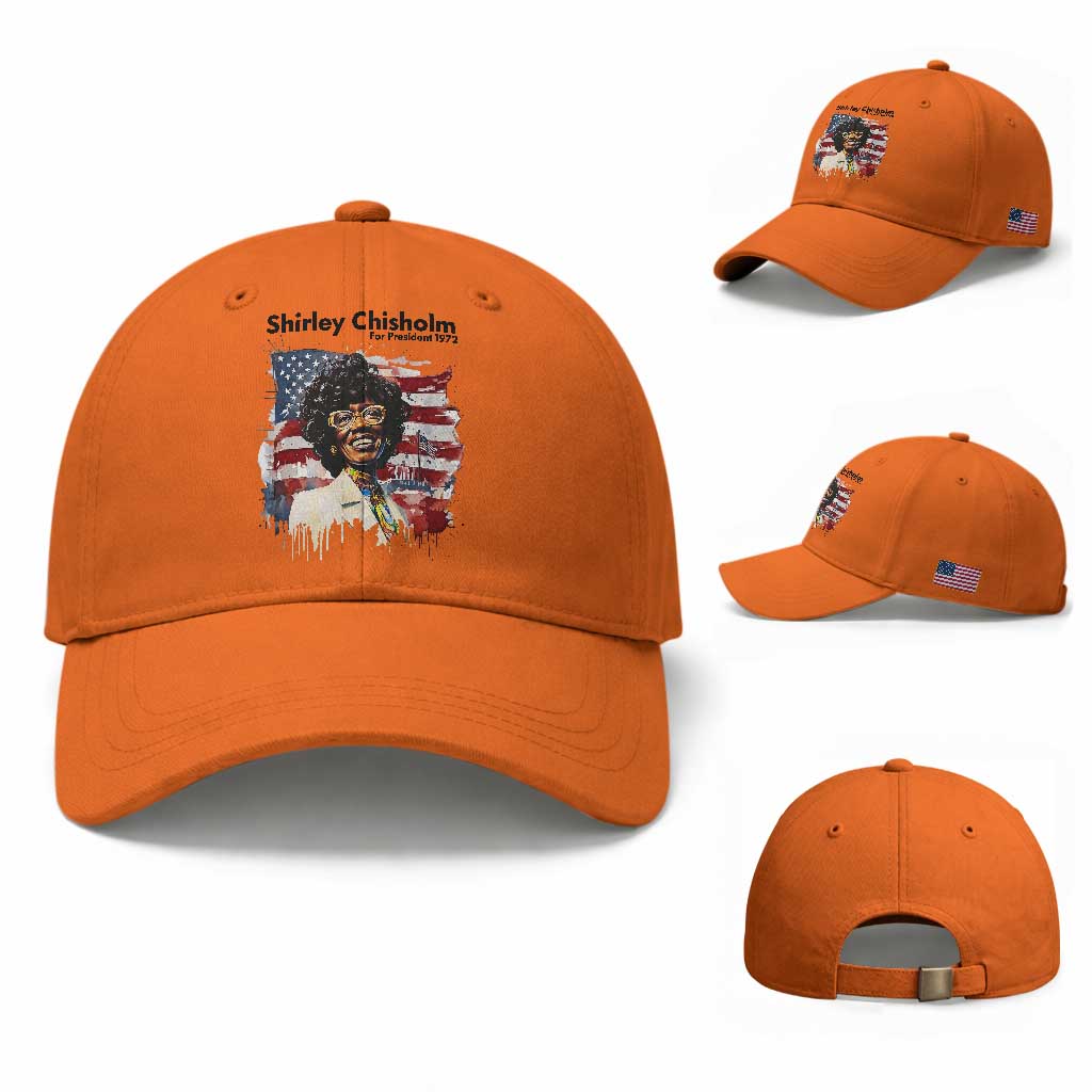 Shirley Chisholm For President 1972 With American Flag Baseball Cap TS12 Baseball Cap Universal Fit Orange Print Your Wear
