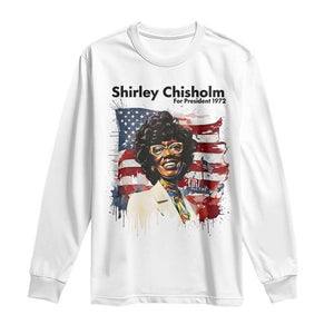 Shirley Chisholm For President 1972 With American Flag Long Sleeve Shirt TS12 White Print Your Wear