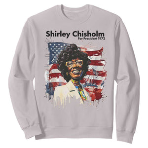 Shirley Chisholm For President 1972 With American Flag Sweatshirt TS12 Ice Gray Print Your Wear