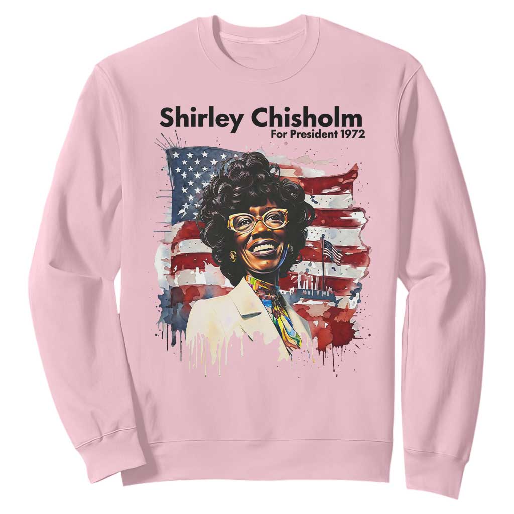 Shirley Chisholm For President 1972 With American Flag Sweatshirt TS12 Light Pink Print Your Wear
