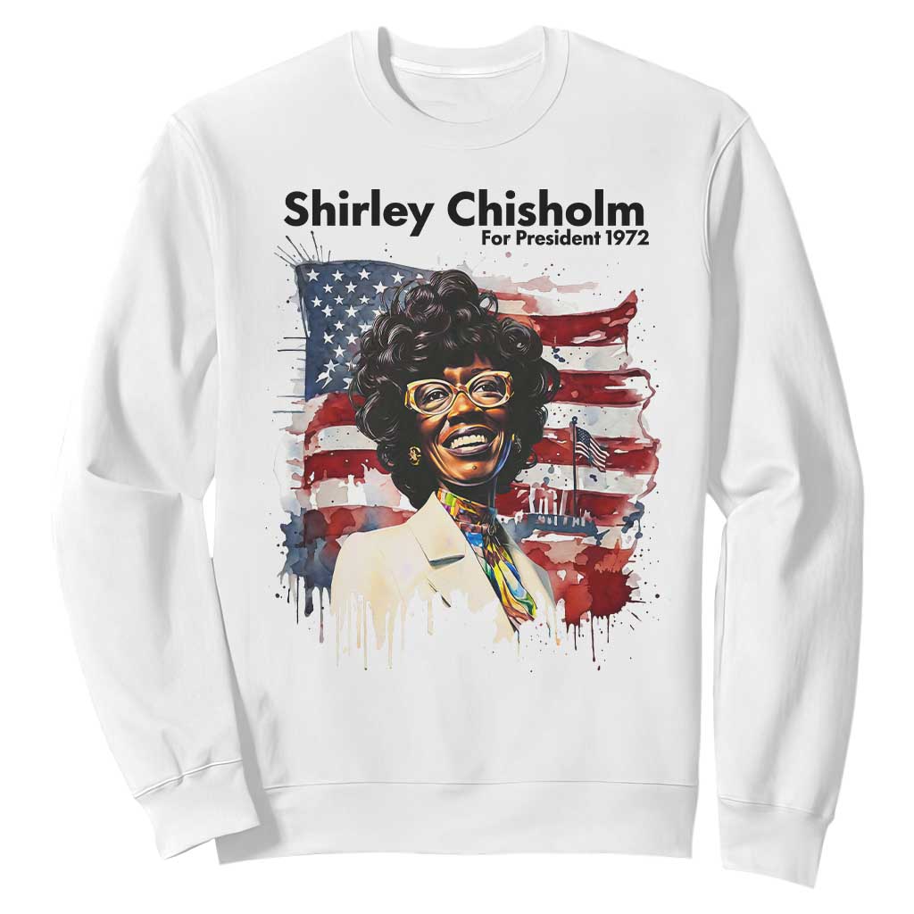 Shirley Chisholm For President 1972 With American Flag Sweatshirt TS12 White Print Your Wear