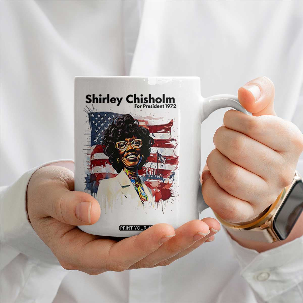 Shirley Chisholm For President 1972 With American Flag Coffee Mug TS12 Print Your Wear