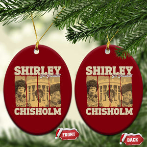 Shirley Chisholm For President Ceramic Ornament Historic Women Leader TS12 Print Your Wear