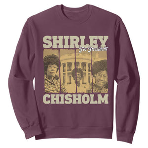 Shirley Chisholm For President Sweatshirt Historic Women Leader TS12 Maroon Print Your Wear