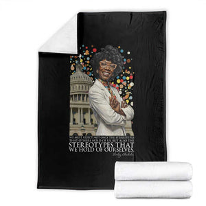 Shirley Chisholm Civil Rights Leader Quote Throw Blanket Reject Stereotype TS12 Black Print Your Wear
