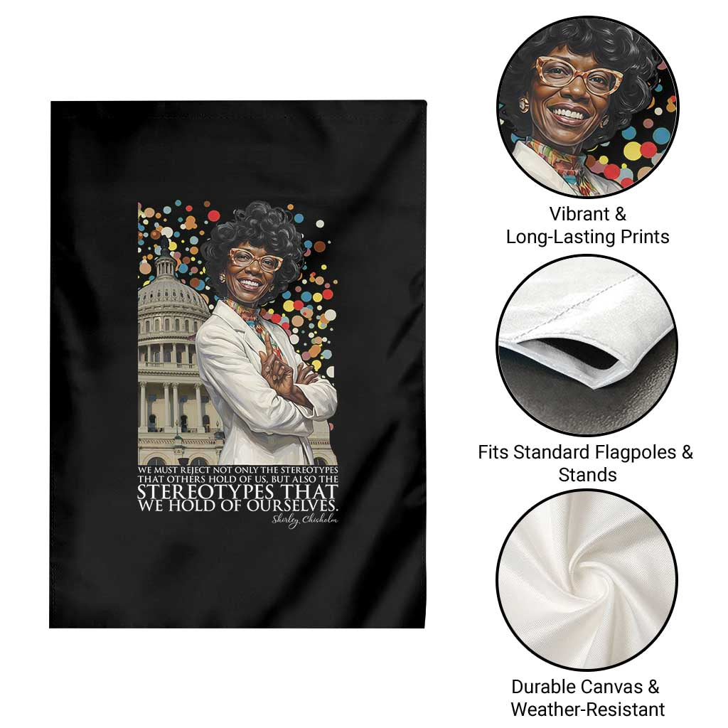 Shirley Chisholm Civil Rights Leader Quote Garden Flag Reject Stereotype TS12 Print Your Wear