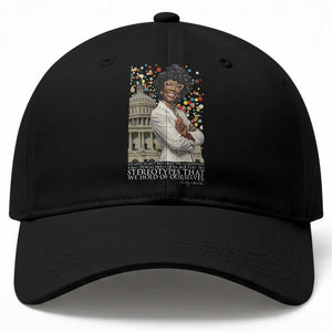 Shirley Chisholm Civil Rights Leader Quote Baseball Cap Reject Stereotype TS12 Print Your Wear