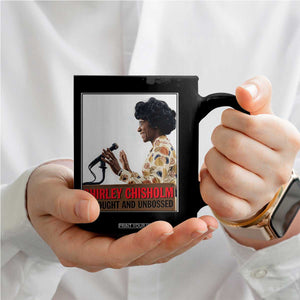 Shirley Chisholm Feminist Empowerment Coffee Mug Unbought And Unbossed TS12 Print Your Wear