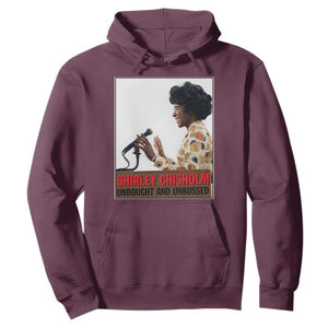 Shirley Chisholm Feminist Empowerment Hoodie Unbought And Unbossed TS12 Maroon Print Your Wear