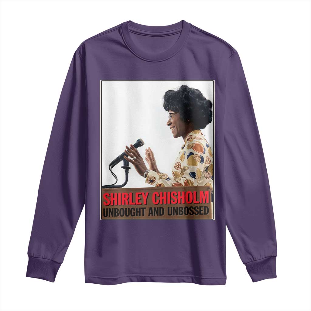 Shirley Chisholm Feminist Empowerment Long Sleeve Shirt Unbought And Unbossed TS12 Purple Print Your Wear