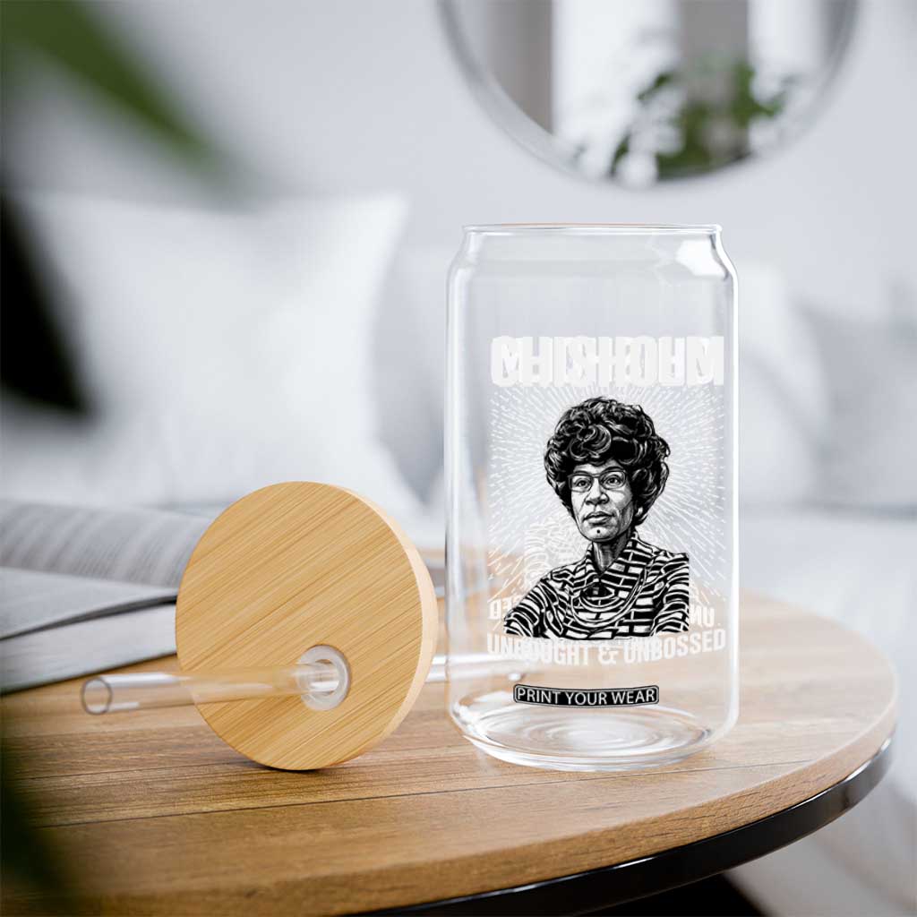 Shirley Chisholm Unbought And Unbossed Feminist Glass Can TS12 Print Your Wear