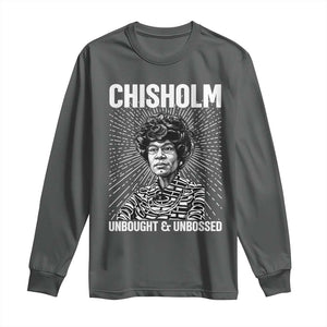 Shirley Chisholm Unbought And Unbossed Feminist Long Sleeve Shirt TS12 Dark Heather Print Your Wear