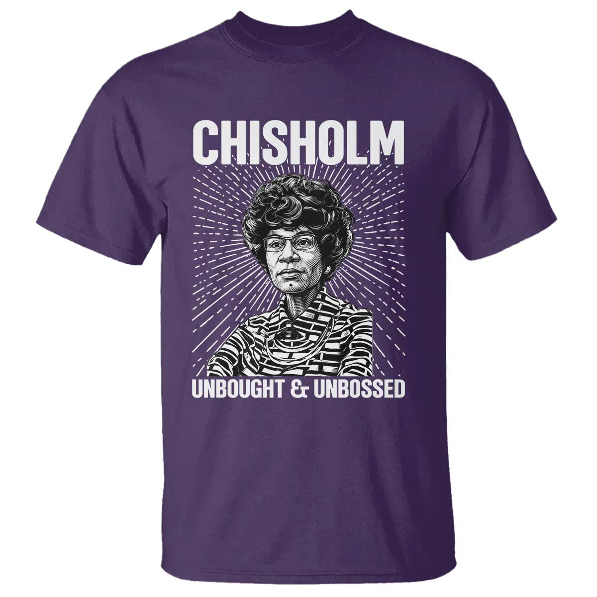 Shirley Chisholm Unbought And Unbossed Feminist T Shirt TS12 Purple Print Your Wear