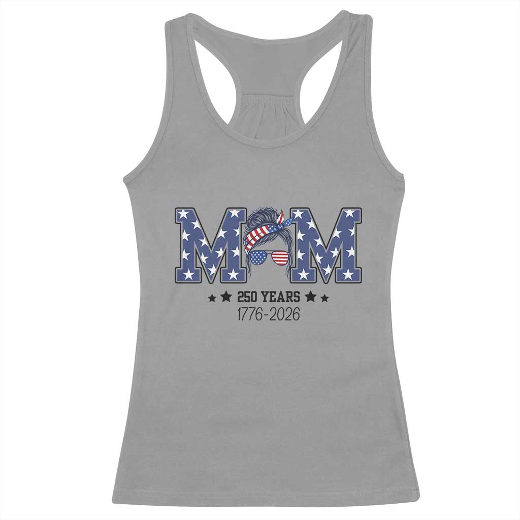 Patriotic Mothers Day Gift Racerback Tank Top USA 250 Years Celebration TS12 Sport Gray Print Your Wear