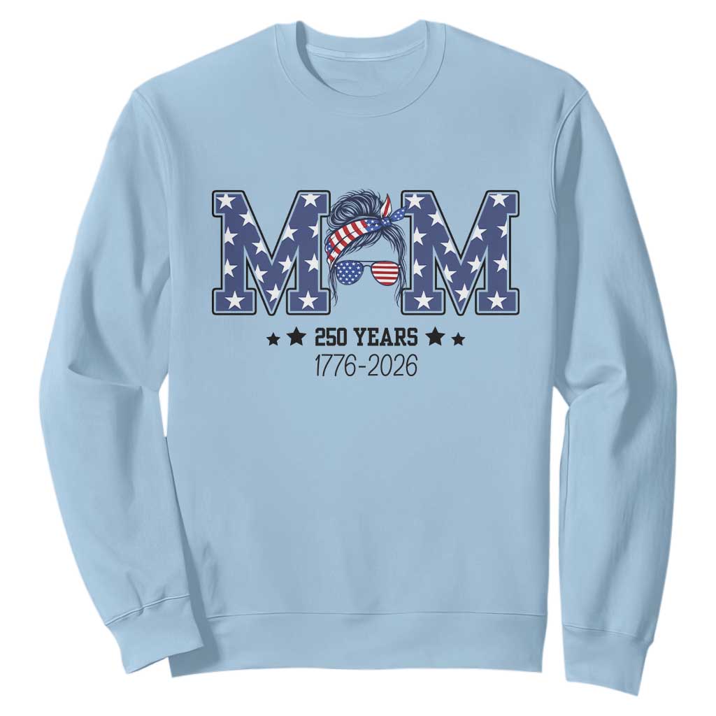 Patriotic Mothers Day Gift Sweatshirt USA 250 Years Celebration TS12 Light Blue Print Your Wear