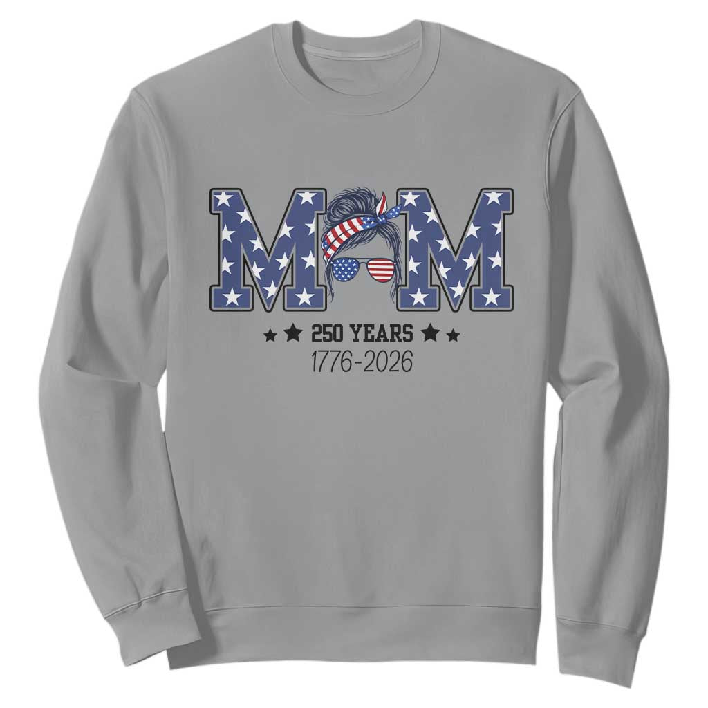 Patriotic Mothers Day Gift Sweatshirt USA 250 Years Celebration TS12 Sport Gray Print Your Wear