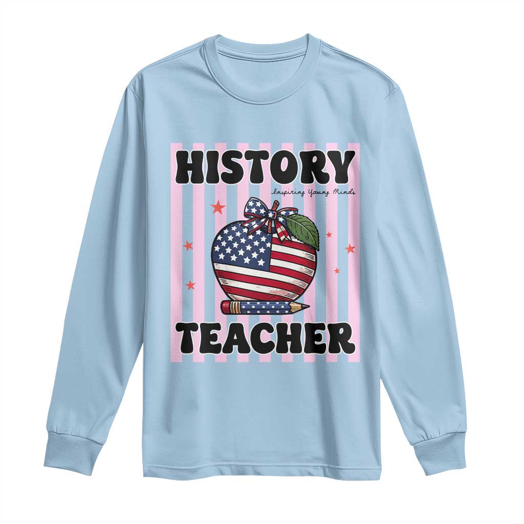 Inspiring Young Minds Teacher Long Sleeve Shirt 250th Anniversary Educator Gift TS12 Light Blue Print Your Wear