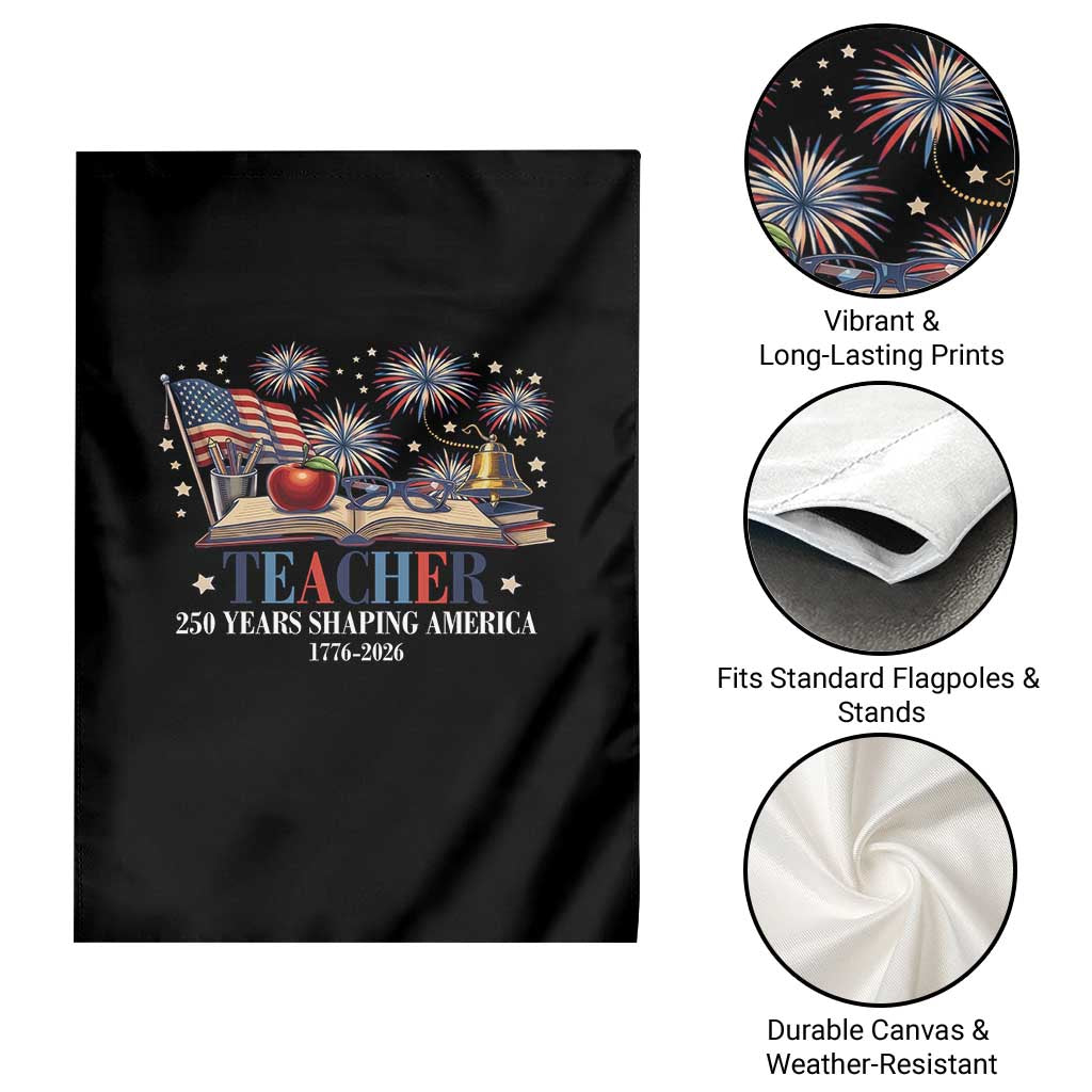 250 Years Shaping America Educator Garden Flag USA 250th Anniversary TS12 Print Your Wear