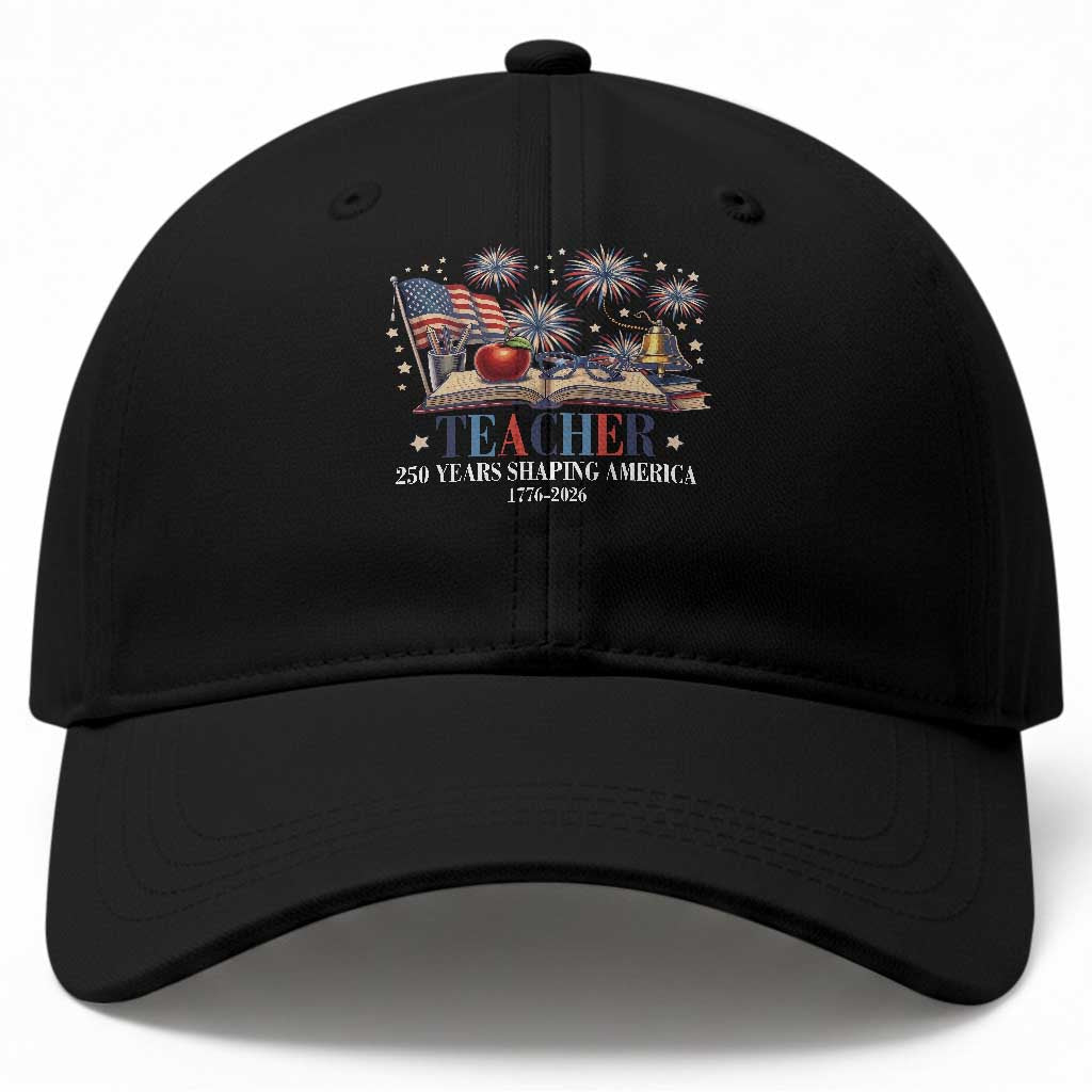 250 Years Shaping America Educator Baseball Cap USA 250th Anniversary TS12 Print Your Wear