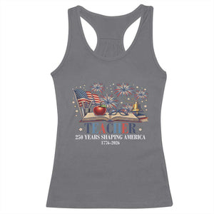 250 Years Shaping America Educator Racerback Tank Top USA 250th Anniversary TS12 Charcoal Print Your Wear