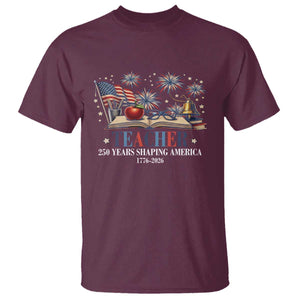 250 Years Shaping America Educator T Shirt USA 250th Anniversary TS12 Maroon Print Your Wear