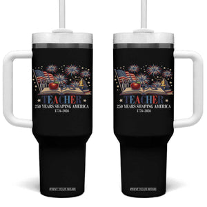250 Years Shaping America Educator Tumbler With Handle USA 250th Anniversary TS12 One Size: 40 oz Black Print Your Wear