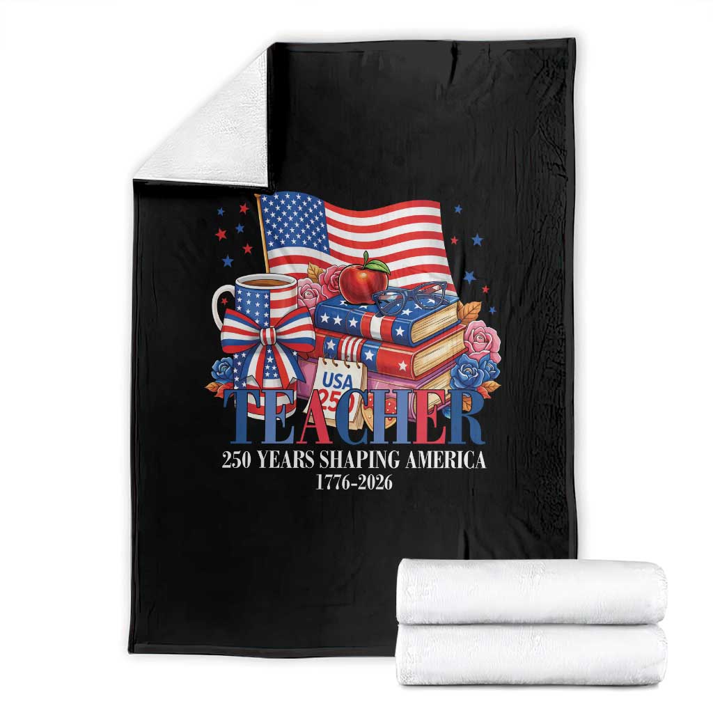 250 Years Shaping America Anniversary Throw Blanket Proud Educator Gift TS12 Black Print Your Wear
