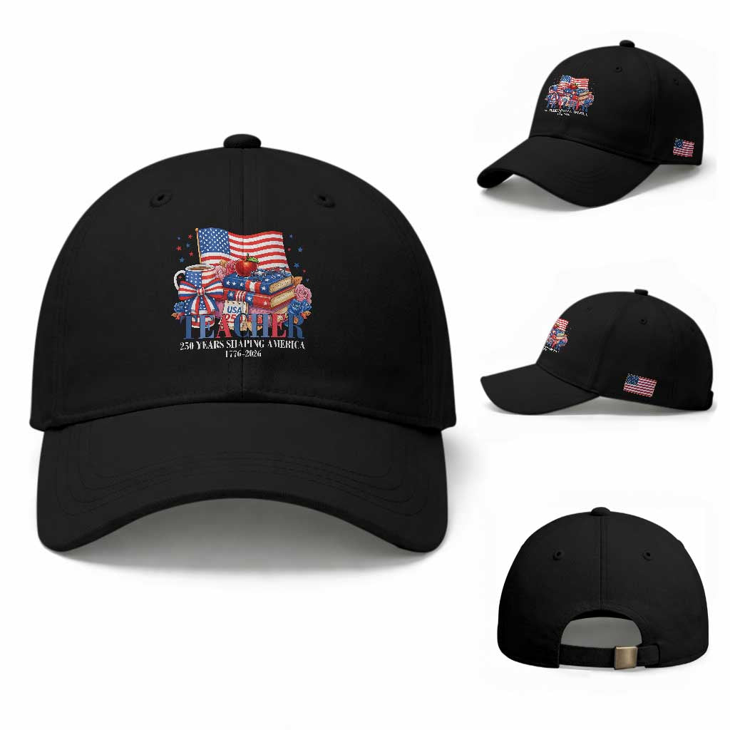 250 Years Shaping America Anniversary Baseball Cap Proud Educator Gift TS12 Baseball Cap Universal Fit Black Print Your Wear
