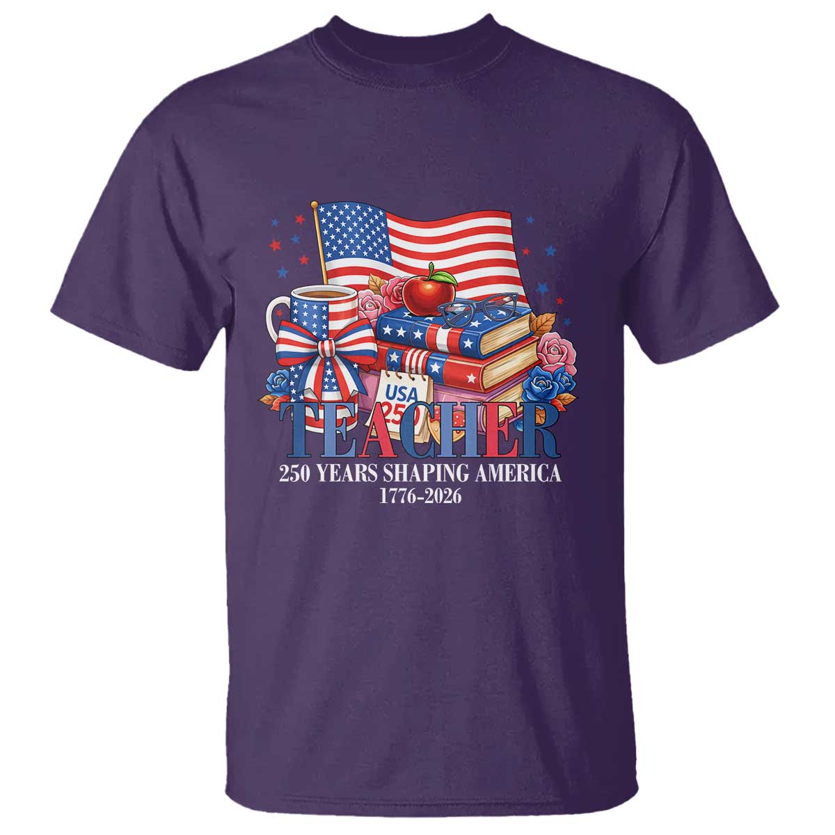 250 Years Shaping America Anniversary T Shirt Proud Educator Gift TS12 Purple Print Your Wear