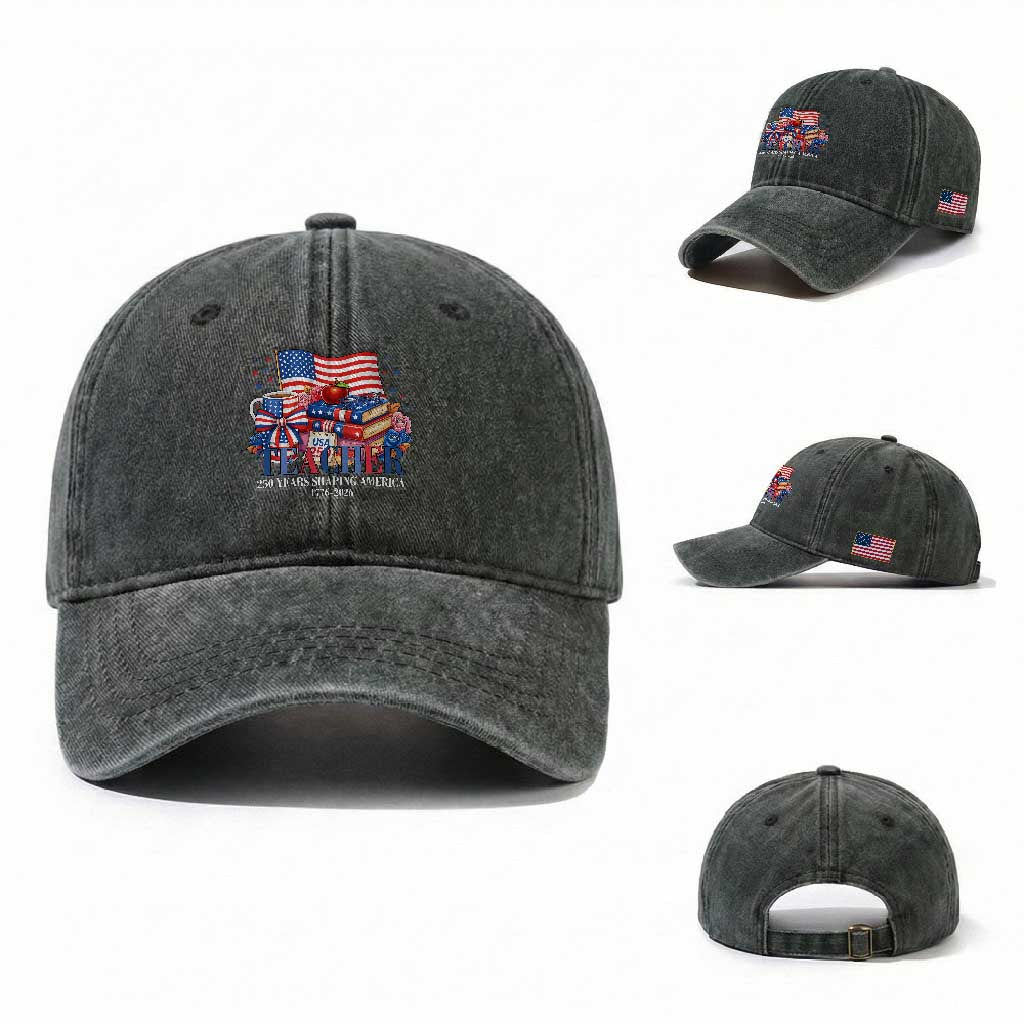 250 Years Shaping America Anniversary Washed Cotton Baseball Cap Proud Educator Gift TS12 Washed Cap Universal Fit Dark Green Print Your Wear