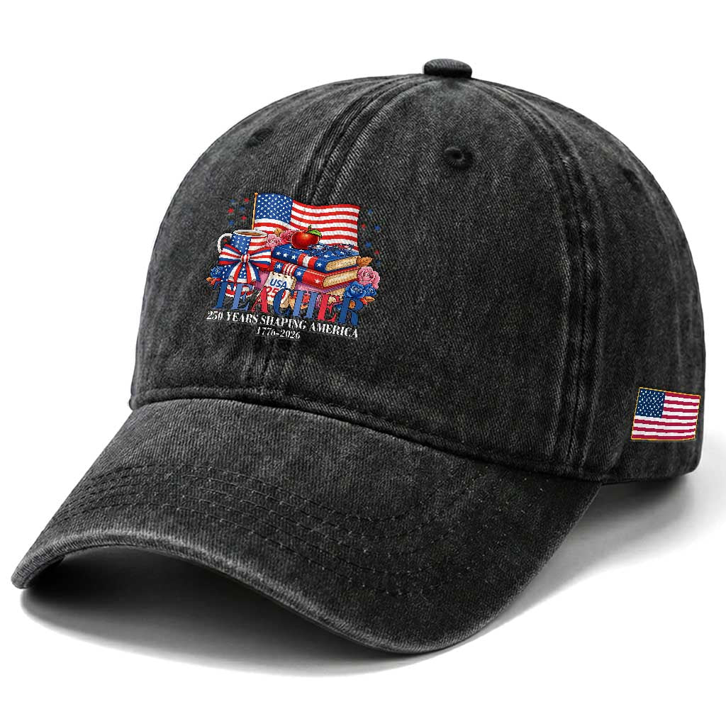 250 Years Shaping America Anniversary Washed Cotton Baseball Cap Proud Educator Gift TS12 Print Your Wear