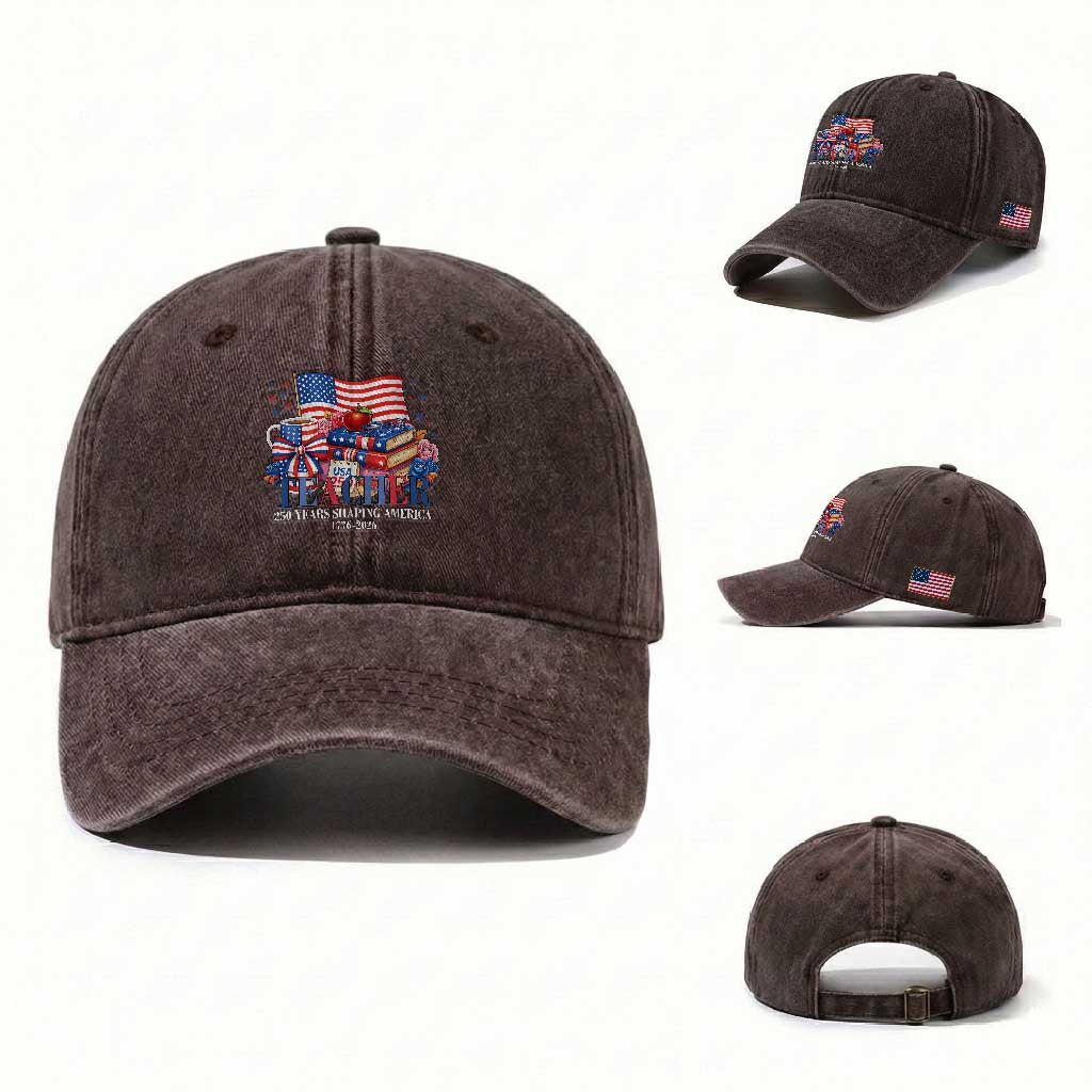 250 Years Shaping America Anniversary Washed Cotton Baseball Cap Proud Educator Gift TS12 Washed Cap Universal Fit Dark Brown Print Your Wear