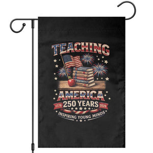 American Teacher Gift Garden Flag Inspiring Young Minds 250th Anniversary TS12 Black Print Your Wear