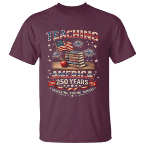 American Teacher Gift T Shirt Inspiring Young Minds 250th Anniversary TS12 Maroon Print Your Wear