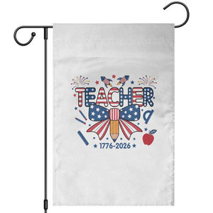 Proud American Teacher 250 Years Garden Flag Patriotic Educator Gift TS12 White Print Your Wear