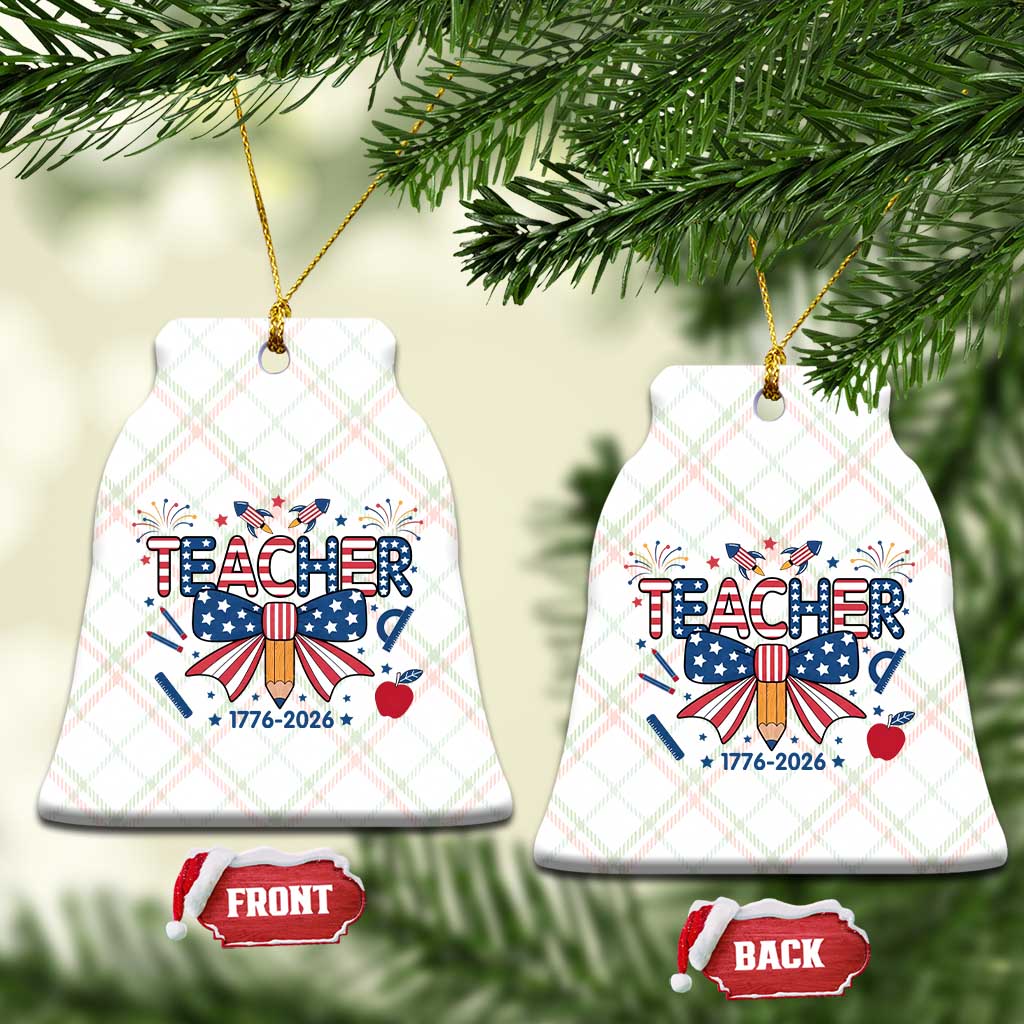 Proud American Teacher 250 Years Ceramic Ornament Patriotic Educator Gift TS12 Print Your Wear