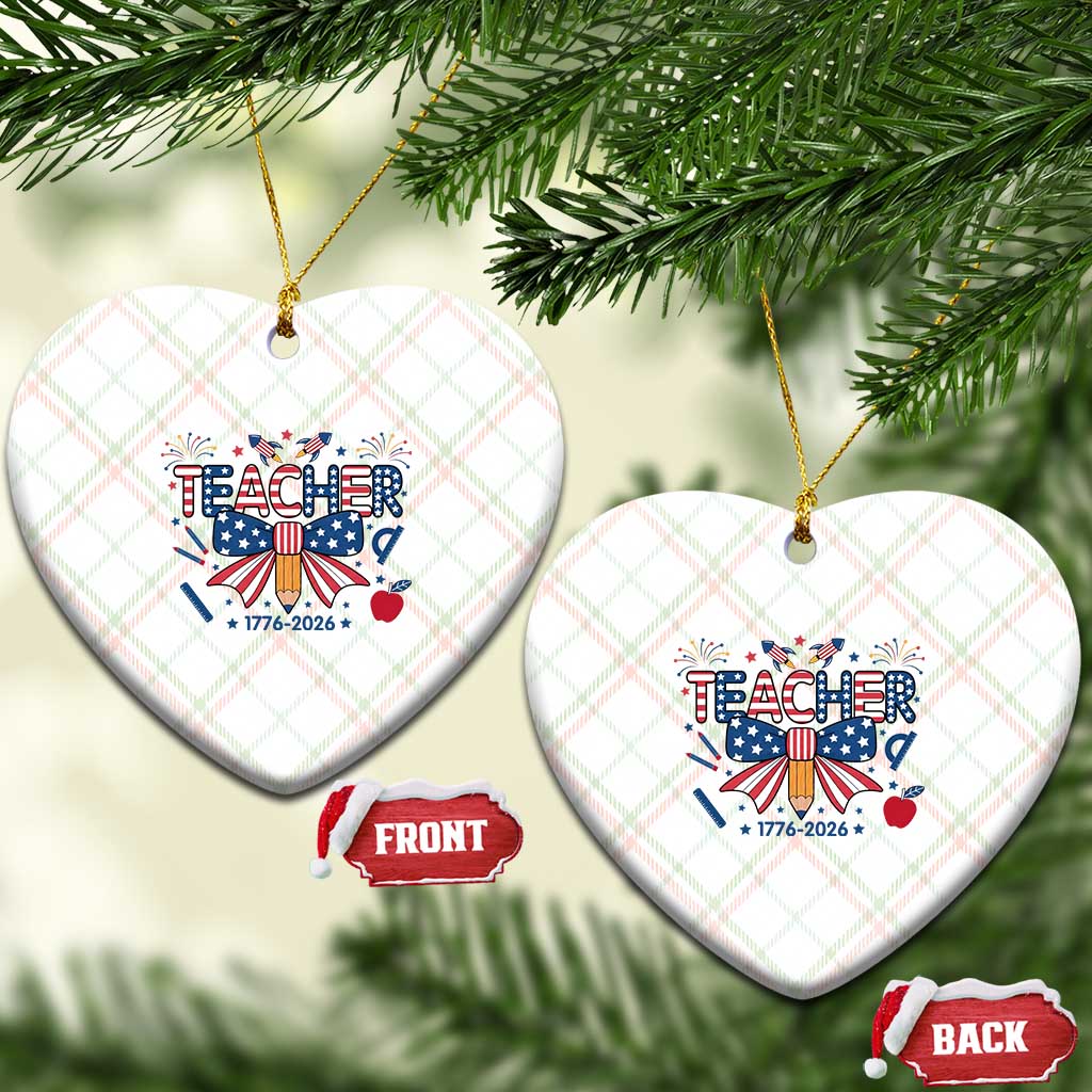 Proud American Teacher 250 Years Ceramic Ornament Patriotic Educator Gift TS12 Print Your Wear