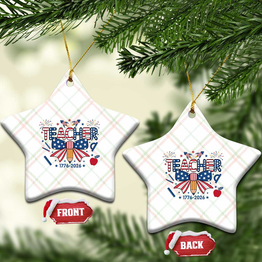 Proud American Teacher 250 Years Ceramic Ornament Patriotic Educator Gift TS12 Print Your Wear