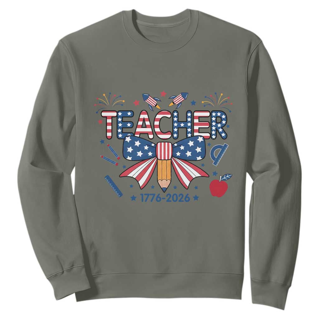 Proud American Teacher 250 Years Sweatshirt Patriotic Educator Gift TS12 Military Green Print Your Wear