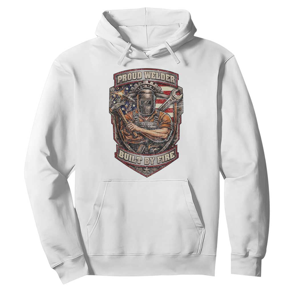 Vintage Proud American Welder Hoodie Built By Fire Blue Collar Dad Gift TS12 White Print Your Wear