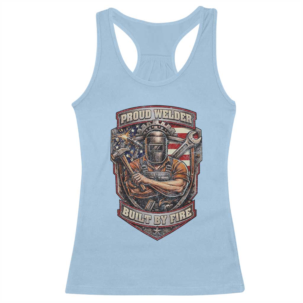 Vintage Proud American Welder Racerback Tank Top Built By Fire Blue Collar Dad Gift TS12 Light Blue Print Your Wear