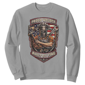 Vintage Proud American Welder Sweatshirt Built By Fire Blue Collar Dad Gift TS12 Sport Gray Print Your Wear
